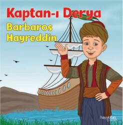 Hayy Çocuk - Kaptan-I Derya - Barbaros Hayreddin