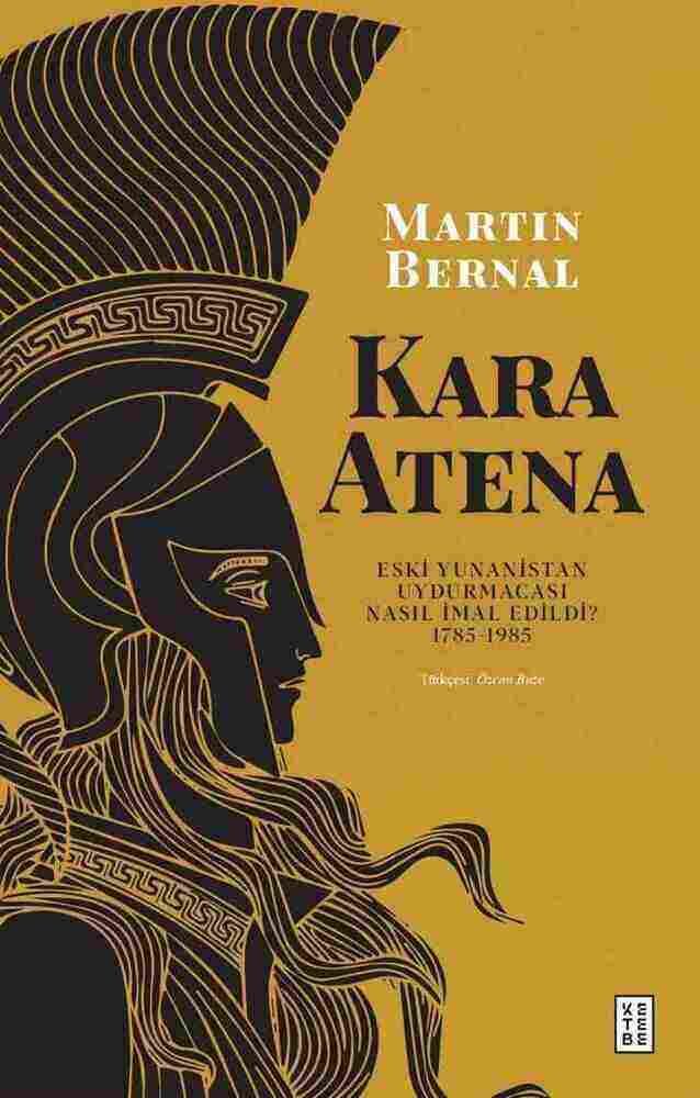 Kara Atena - 1. Cilt: Klasik Medeniyetin Afroasyatik Kökenleri