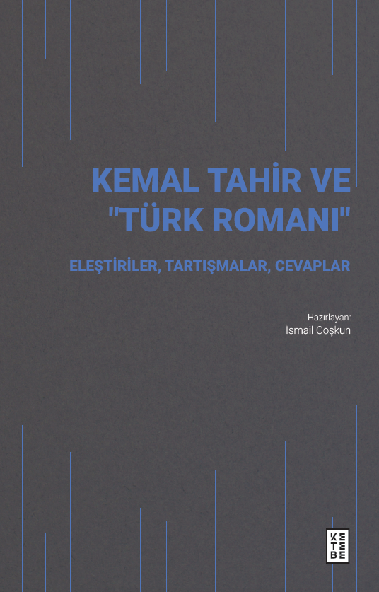 Kemal Tahir ve “Türk Romanı”