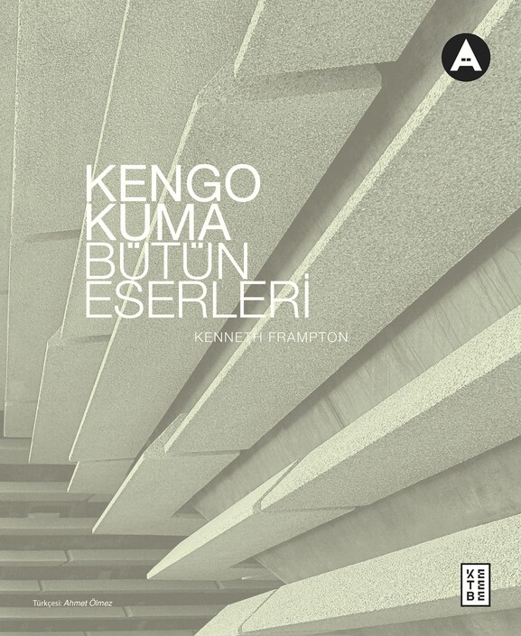 Ketebe Yayınları - Kengo Kuma Bütün Eserleri