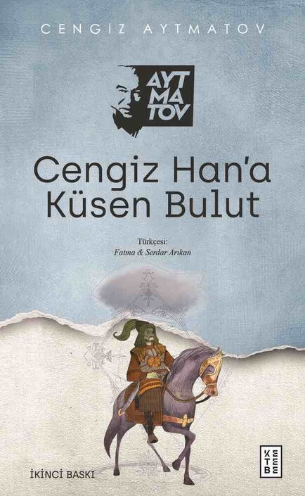 Ketebe Yayınları - Cengiz Han’a Küsen Bulut