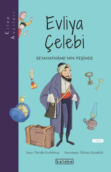 Ketebe Yayıncılık - Evliya Çelebi - Kitap Avcıları