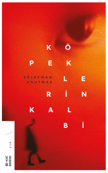 Ketebe Yayıncılık - Köpeklerin Kalbi Ketebe Yayıncılık - Köpeklerin Kalbi