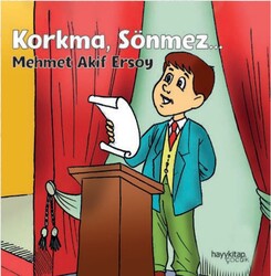 Hayy Çocuk - Korkma, Sönmez… - Mehmet Akif Ersoy