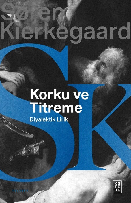 Ketebe Yayınları - Korku ve Titreme