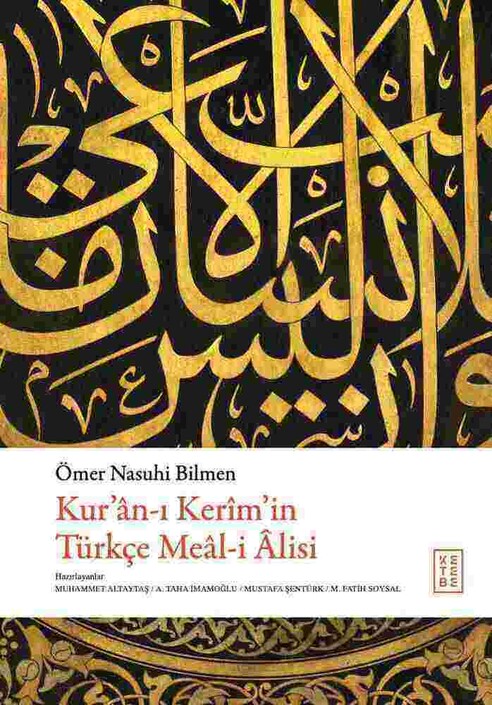 Ketebe Yayınları - Kur’ân-ı Kerîm’in Türkçe Meâl-i Âlisi