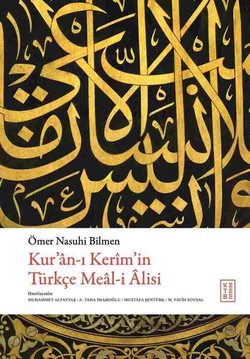 Ketebe Yayınları - Kur’ân-ı Kerîm’in Türkçe Meâl-i Âlisi