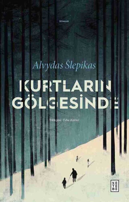 Ketebe Yayınları - Kurtların Gölgesinde
