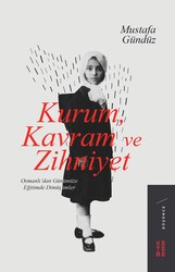 Ketebe Yayınları - Kurum Kavram Ve Zihniyet