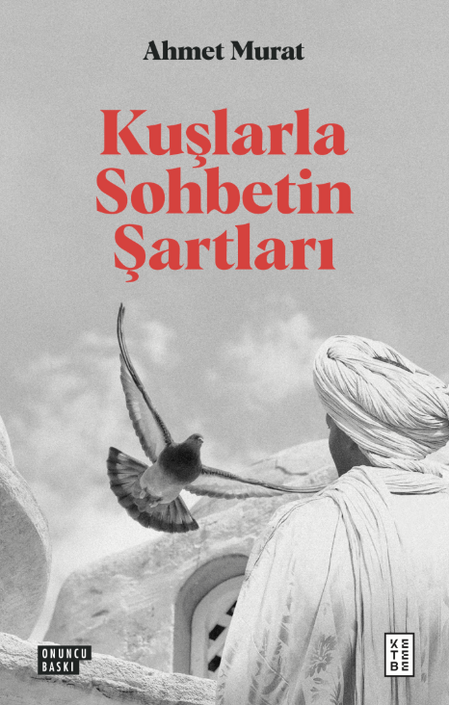 Ketebe Yayıncılık - Kuşlarla Sohbetin Şartları