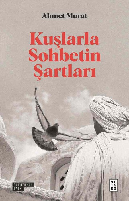 Ketebe Yayınları - Kuşlarla Sohbetin Şartları