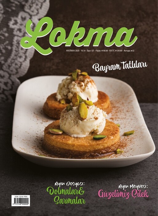 Lokma Dergisi - Lokma - Haziran 2025 / Sayı 127