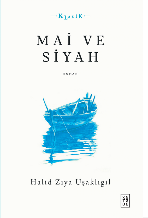 Ketebe Yayıncılık - Mai ve Siyah Ketebe Yayıncılık - Mai ve Siyah