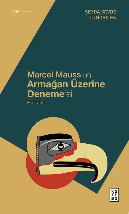 Ketebe Yayınları - Marcel Mauss’un Armağan Üzerine Deneme’si