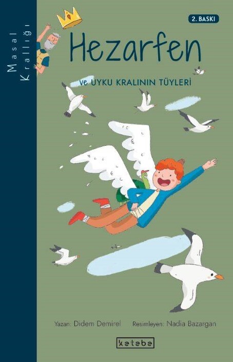 KETEBE ÇOCUK - Hezarfen ve Uyku Kralının Tüyleri - Masal Krallığı