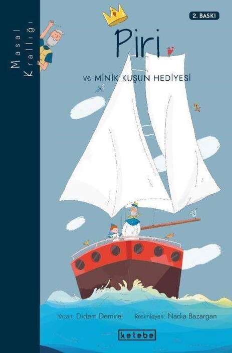 KETEBE ÇOCUK - Piri ve Minik Kuşun Hediyesi - Masal Krallığı