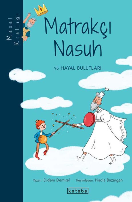 KETEBE ÇOCUK - Matrakçı Nasuh ve Hayal Bulutları
