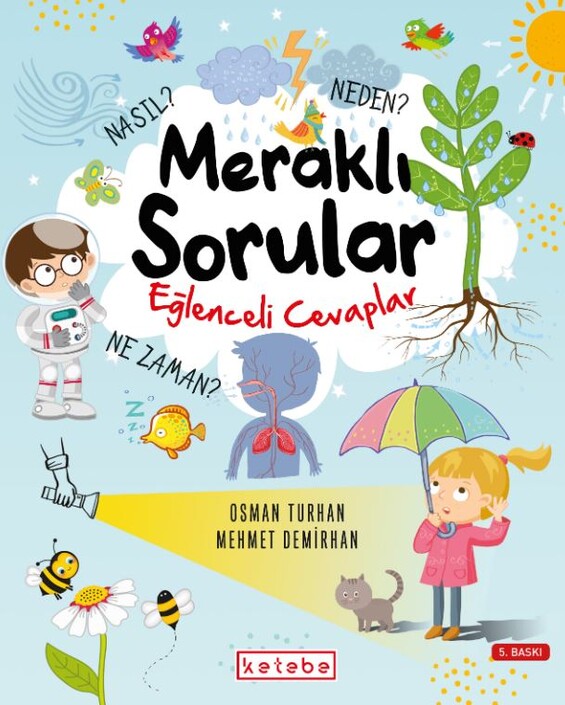 Ketebe Yayınları - Meraklı Sorular Eğlenceli Cevaplar