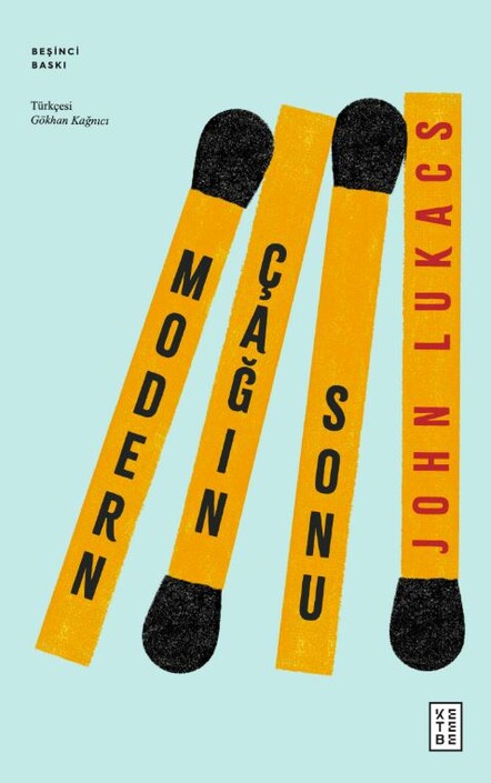 Ketebe Yayınları - Modern Çağın Sonu