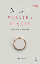 Ketebe Yayınları - Ne – Varlık Ve Hiçlik