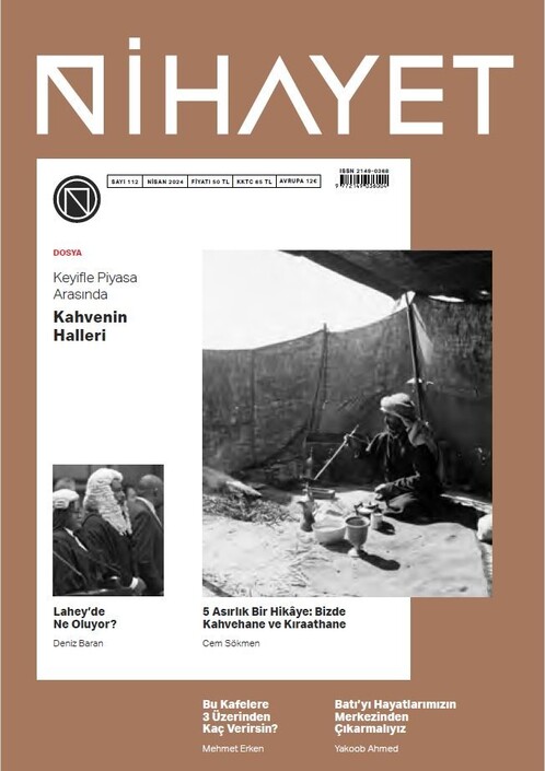 Ketebe Dergi - Nihayet - Nisan 2024 / Sayı 112