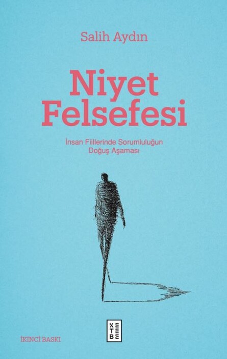Ketebe Yayıncılık - Niyet Felsefesi Ketebe Yayıncılık - Niyet Felsefesi