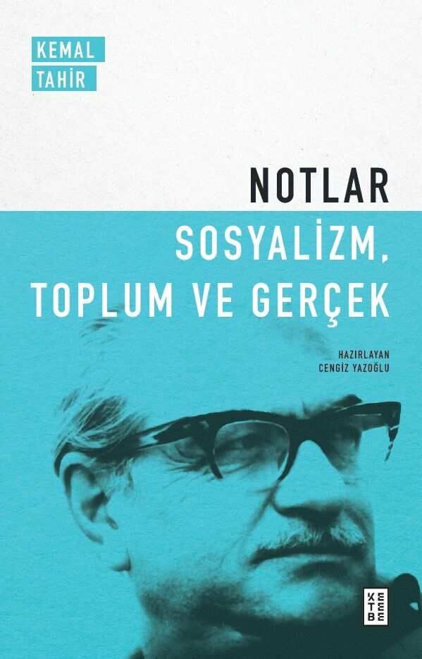 Notlar / Sosyalizm, Toplum ve Gerçek Notlar / Sosyalizm, Toplum ve Gerçek