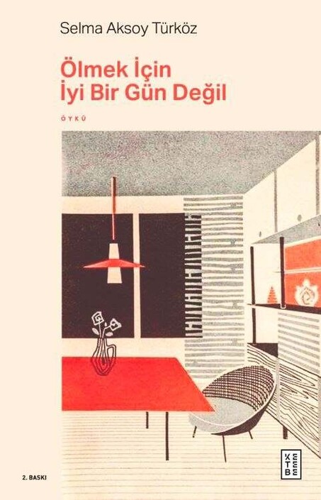 Ketebe Yayıncılık - Ölmek İçin İyi Bir Gün Değil Ketebe Yayıncılık - Ölmek İçin İyi Bir Gün Değil