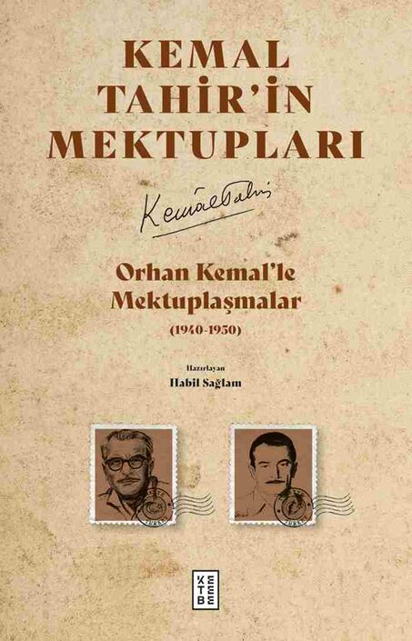 Ketebe Yayıncılık - Orhan Kemal’le Mektuplaşmalar