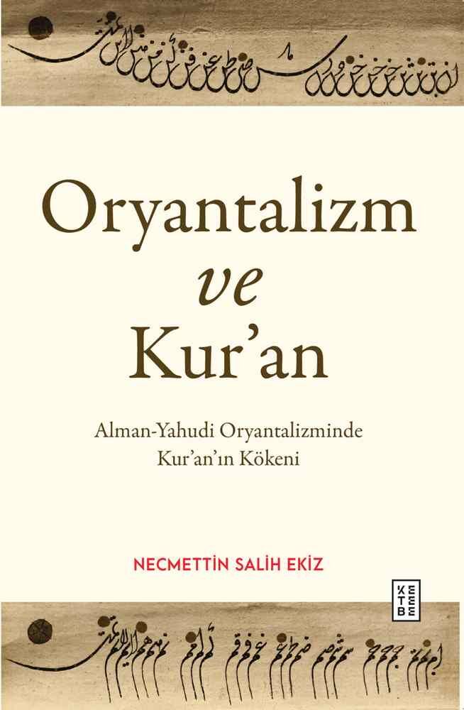 Oryantalizm ve Kur'an Oryantalizm ve Kur'an