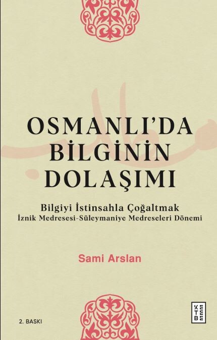 Ketebe Yayınları - Osmanlı’da Bilginin Dolaşımı