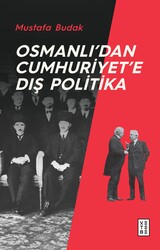 Ketebe Yayıncılık - Osmanlı’dan Cumhuriyet’e Dış Politika Ketebe Yayıncılık - Osmanlı’dan Cumhuriyet’e Dış Politika