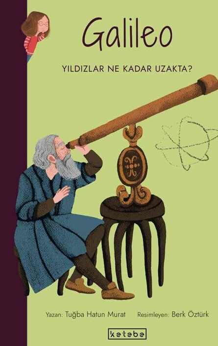 Ketebe Yayınları - Galileo: Yıldızlar Ne Kadar Uzakta? - Parlak Fikirler
