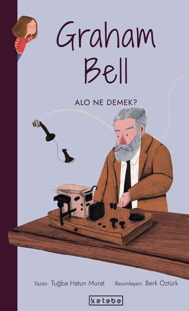 Graham Bell: Alo Ne Demek? - Parlak Fikirler Graham Bell: Alo Ne Demek? - Parlak Fikirler