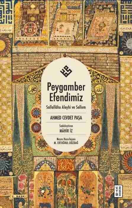 Ketebe Yayınları - Peygamber Efendimiz Sallallâhu Aleyhi ve Sellem
