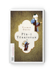Ketebe Yayıncılık - Pir-İ Türkistan Ketebe Yayıncılık - Pir-İ Türkistan