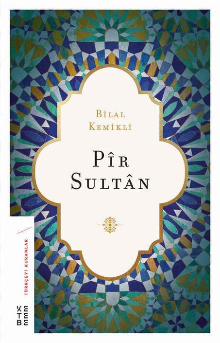 Ketebe Yayınları - Pir Sultan - Bilal Kemikli