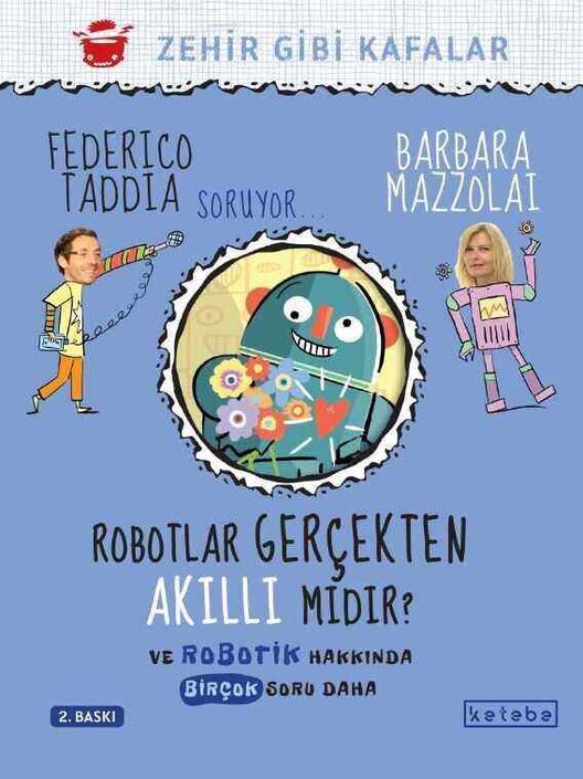 Ketebe Yayınları - Robotlar Gerçekten Akıllı Mıdır? - Zehir Gibi Kafalar