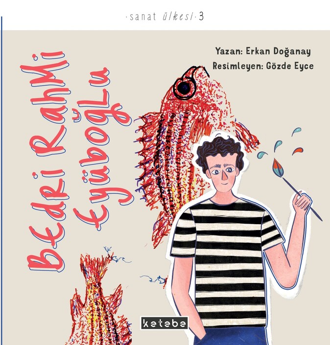 Ketebe Yayınları - Sanat Ülkesi - Bedri Rahmi Eyüboğlu