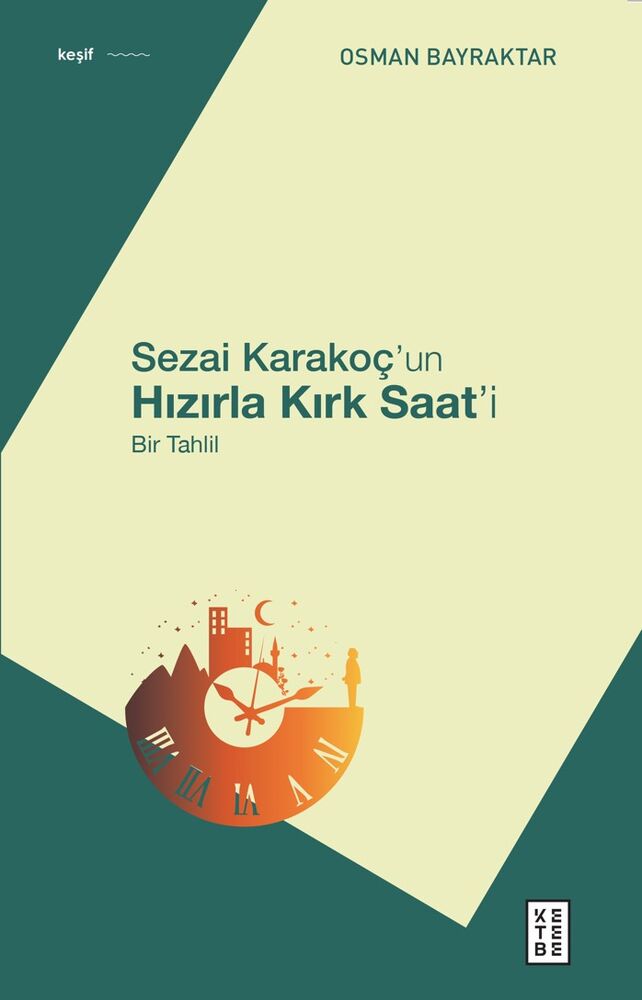 Sezai Karakoç’un Hızırla Kırk Saat’i Sezai Karakoç’un Hızırla Kırk Saat’i