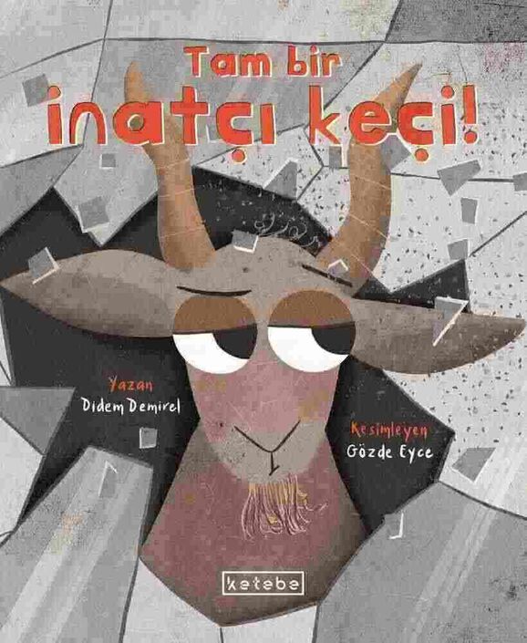 KETEBE ÇOCUK - Tam Bir İnatçı Keçi KETEBE ÇOCUK - Tam Bir İnatçı Keçi