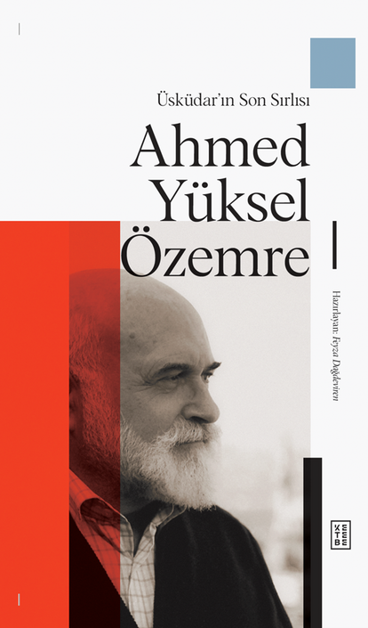 Ketebe Yayınları - Üsküdar’ın Son Sırlısı: Ahmed Yüksel Özemre