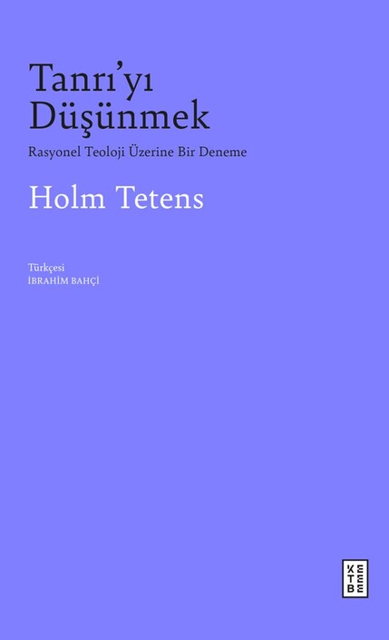Ketebe Yayınları - Tanrı’yı Düşünmek