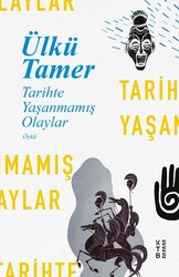 Ketebe Yayınları - Tarihte Yaşanmamış Olaylar