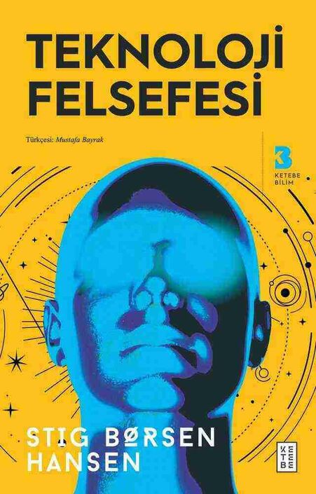 Ketebe Yayıncılık - Teknoloji Felsefesi Ketebe Yayıncılık - Teknoloji Felsefesi