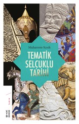 Ketebe Yayınları - Tematik Selçuklu Tarihi