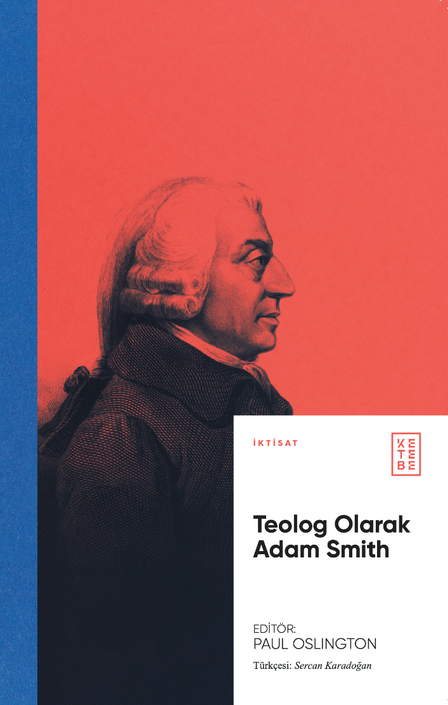 Ketebe Yayınları - Teolog Olarak Adam Smith