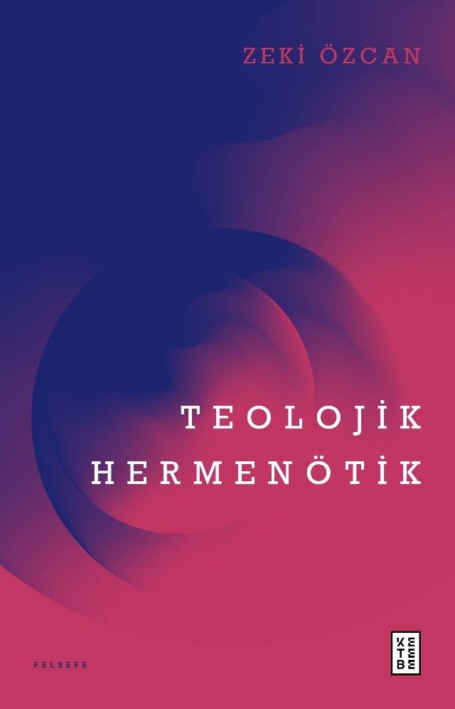 Teolojik Hermenötik Teolojik Hermenötik