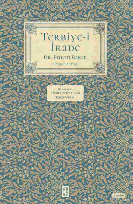 Terbiye-i İrade Terbiye-i İrade