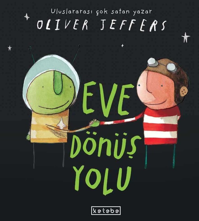 KETEBE ÇOCUK - Eve Dönüş Yolu (Oliver Jeffers)